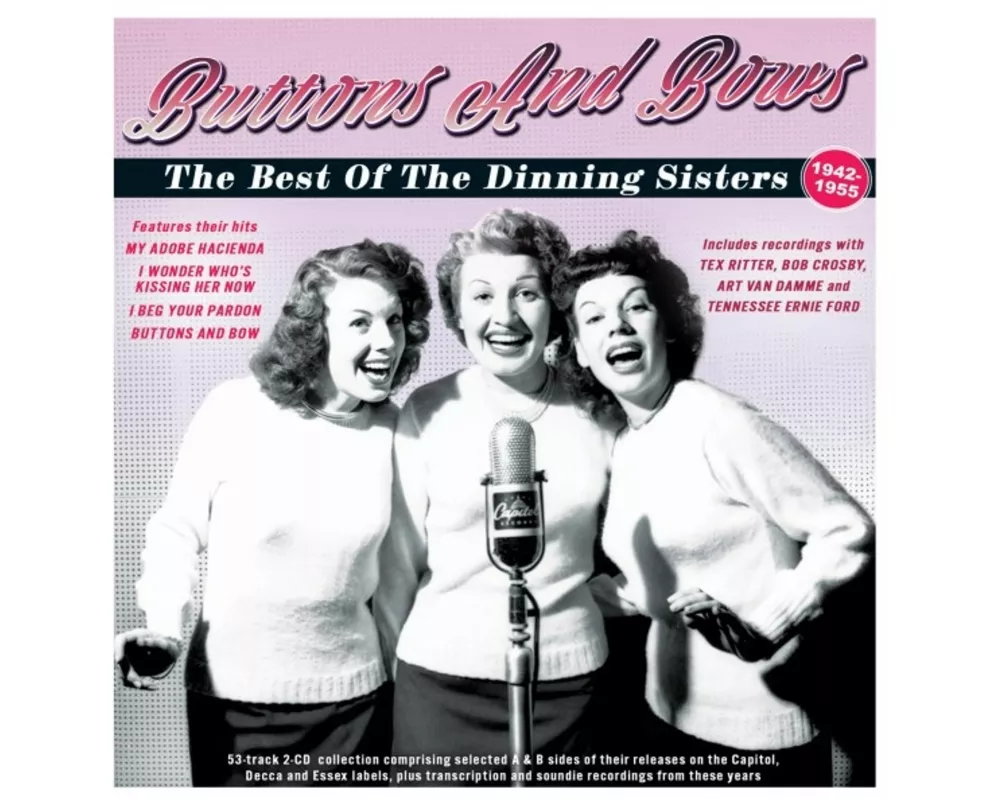 Buttons And Bows - The Best Of The Dinning Sisters