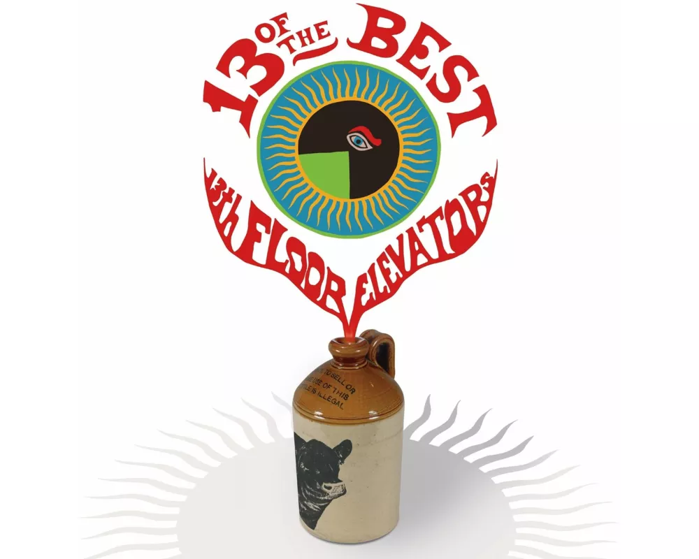 13 Of The Best Of The 13th Floor Elevators