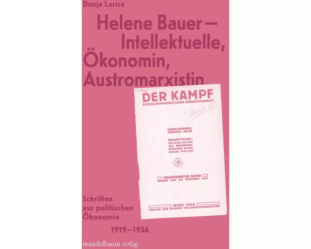Helene Bauer - Intellektuelle, Ökonomin, Austromarxistin