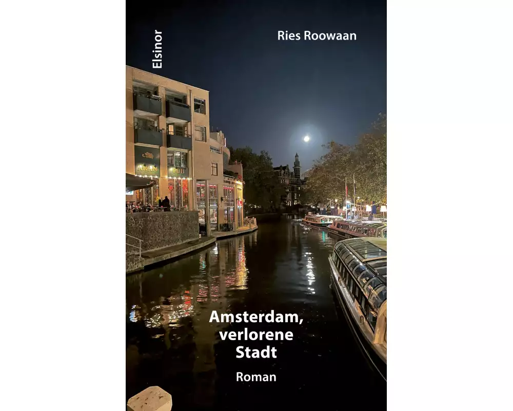 Amsterdam, verlorene Stadt