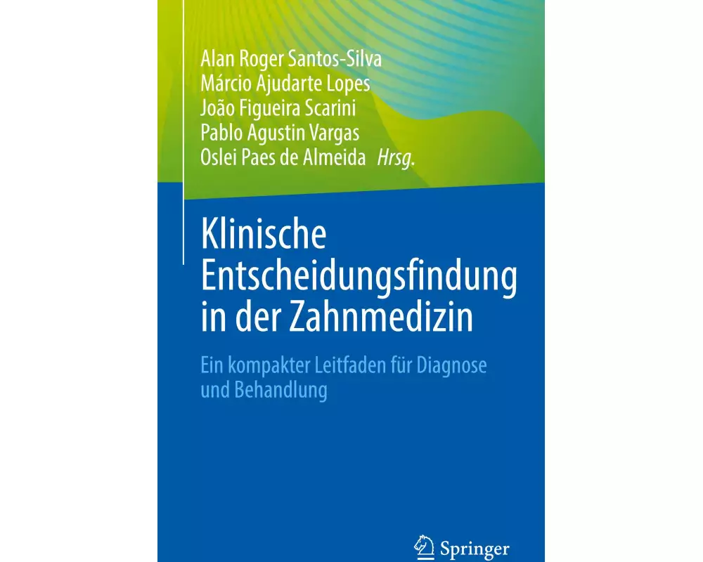 Klinische Entscheidungsfindung in der Zahnmedizin
