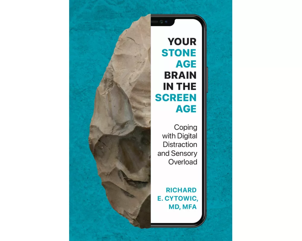 Your Stone Age Brain in the Screen Age