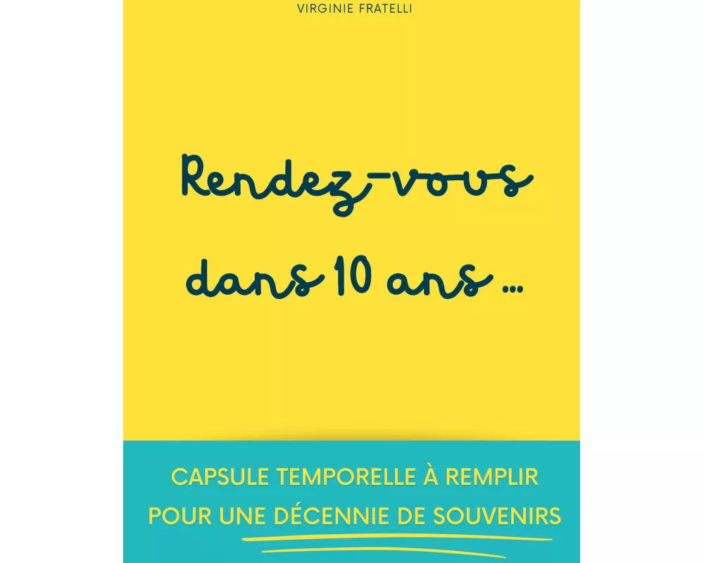 Rendez-vous dans 10 ans