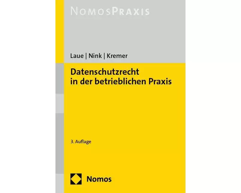 Datenschutzrecht in der betrieblichen Praxis