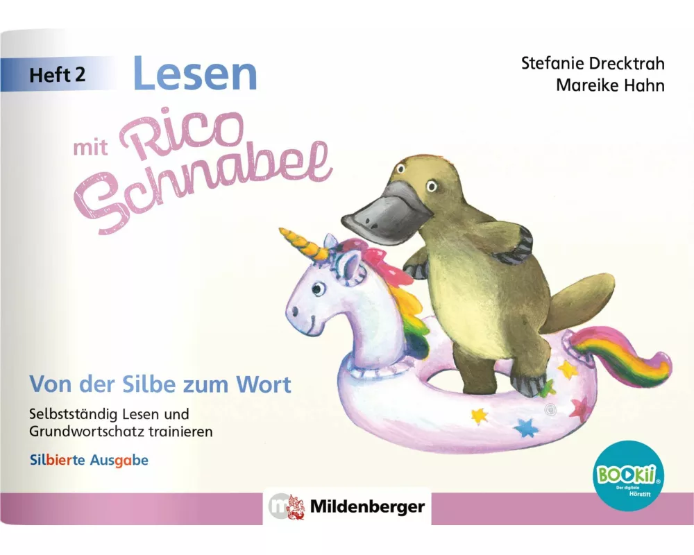 Lesen mit Rico Schnabel, Heft 2: Von der Silbe zum Wort - silbierte Ausgabe, für BOOKii