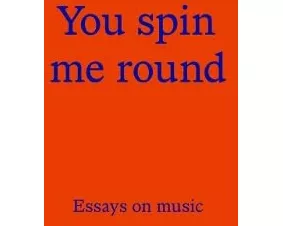 You Spin Me Round