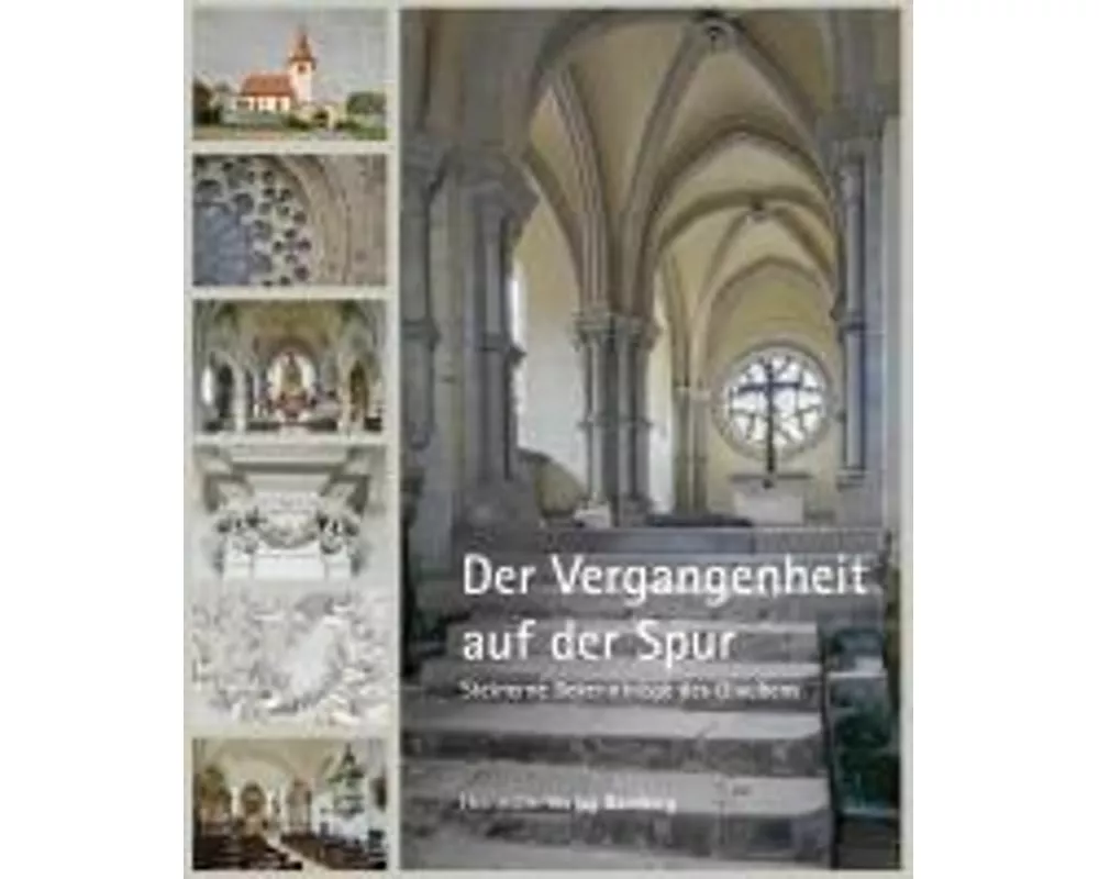 Der Vergangenheit auf der Spur
