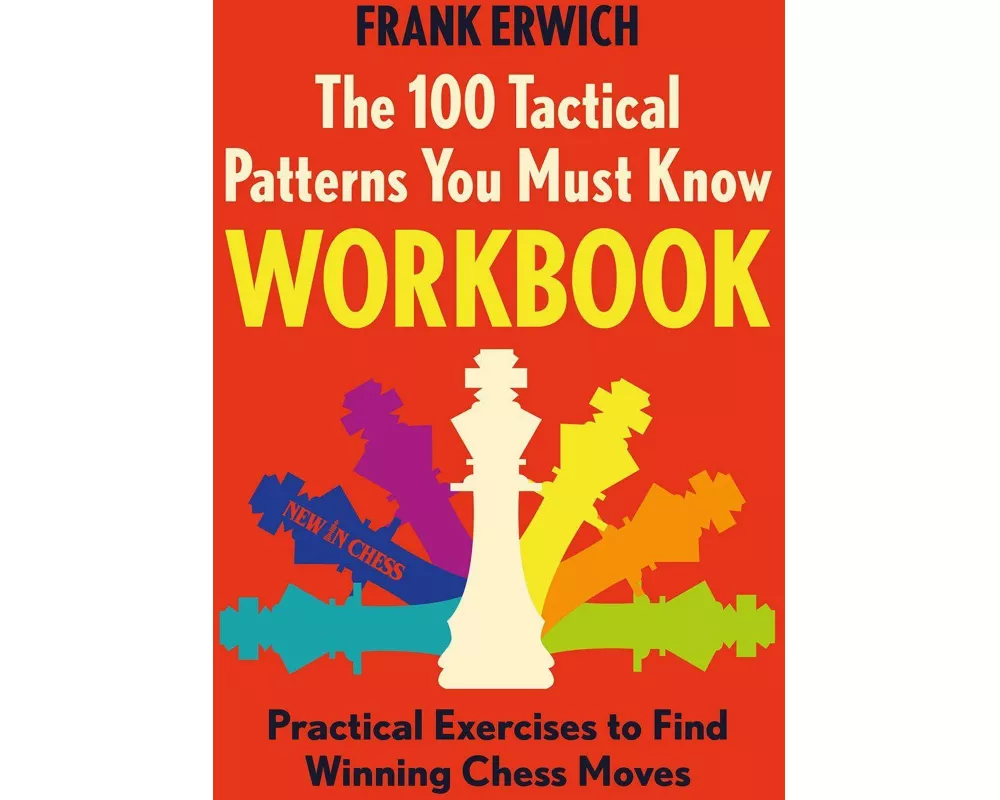 The 100 Tactical Patterns You Must Know Workbook