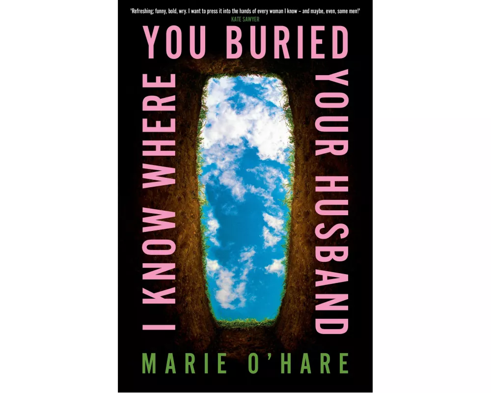 I Know Where You Buried Your Husband