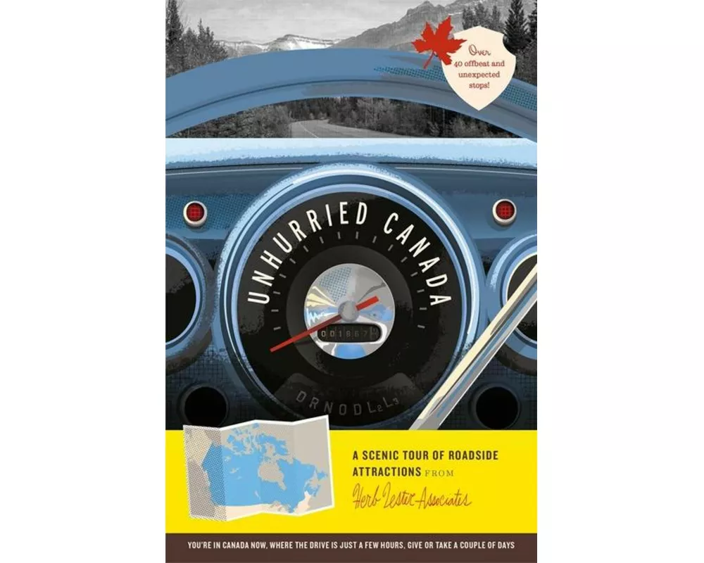 Unhurried Canada: A Scenic Tour of Roadside Attractions