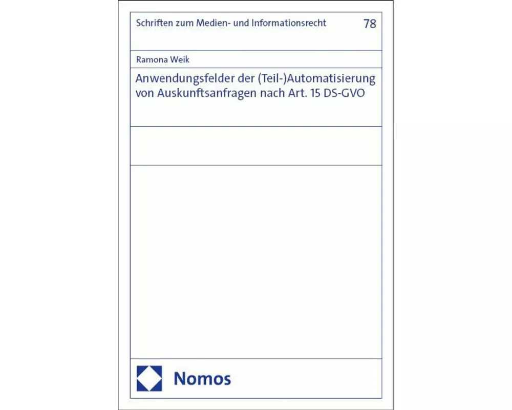 Anwendungsfelder der (Teil-)Automatisierung von Auskunftsanfragen nach Art. 15 DS-GVO