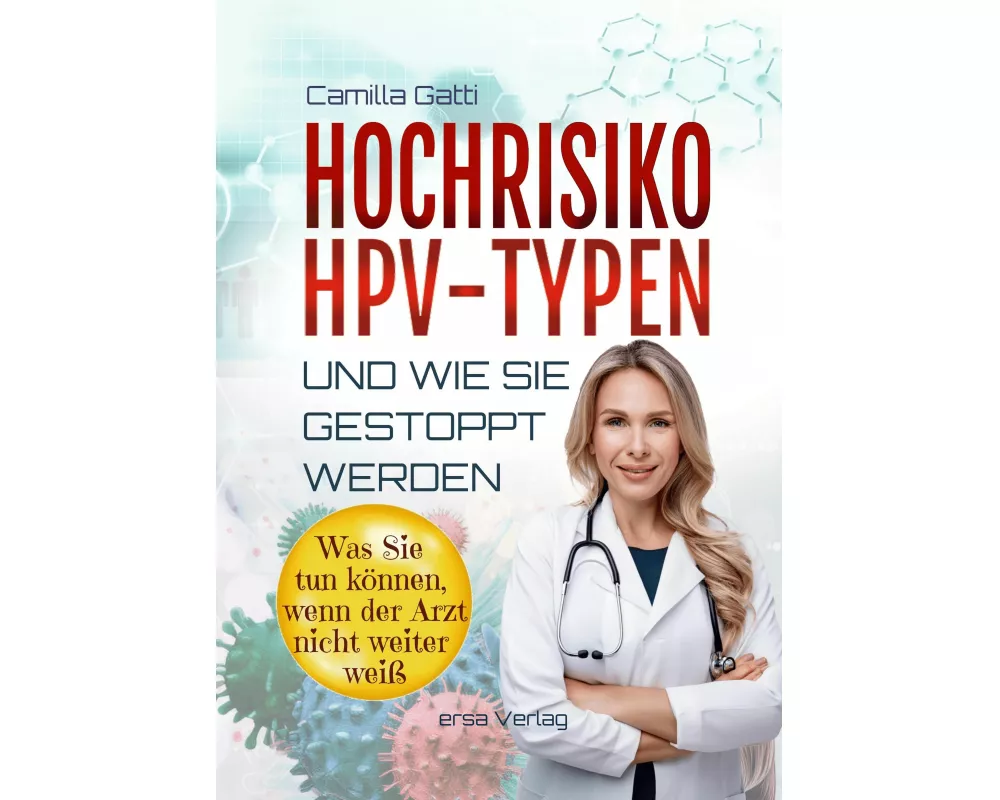 Hochrisiko-HPV-Typen ... und wie sie gestoppt werden