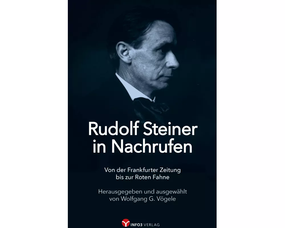 Rudolf Steiner in Nachrufen
