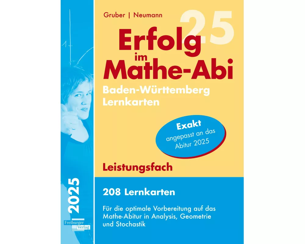 Erfolg im Mathe-Abi 2025, 208 Lernkarten Leistungsfach Allgemeinbildendes Gymnasium Baden-Württemberg