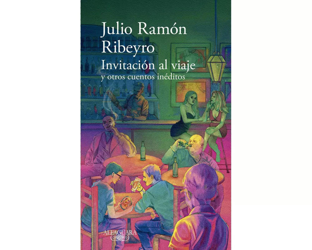 Invitación al viaje y otros cuentos inéditos / An Invitation to the Journey and Other Unpublished Stories