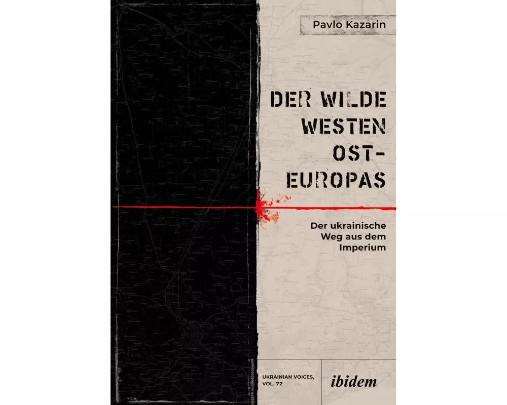Der Wilde Westen Ost-Europas