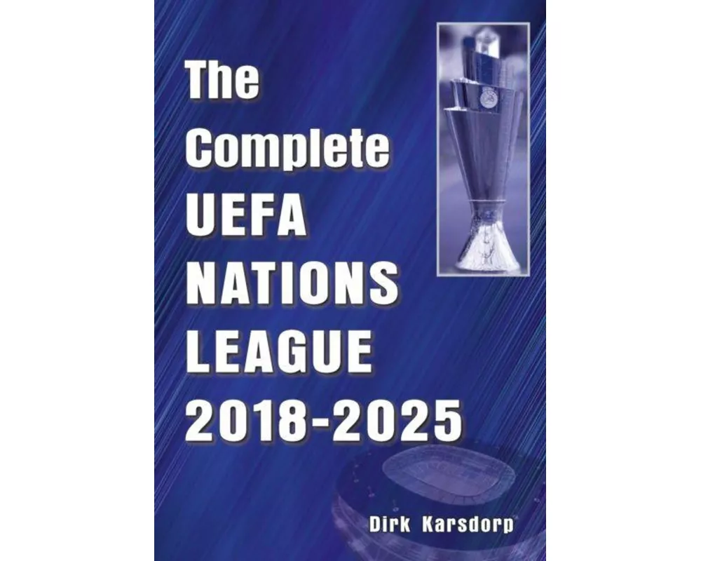 The Complete UEFA Nations League 2018-2025