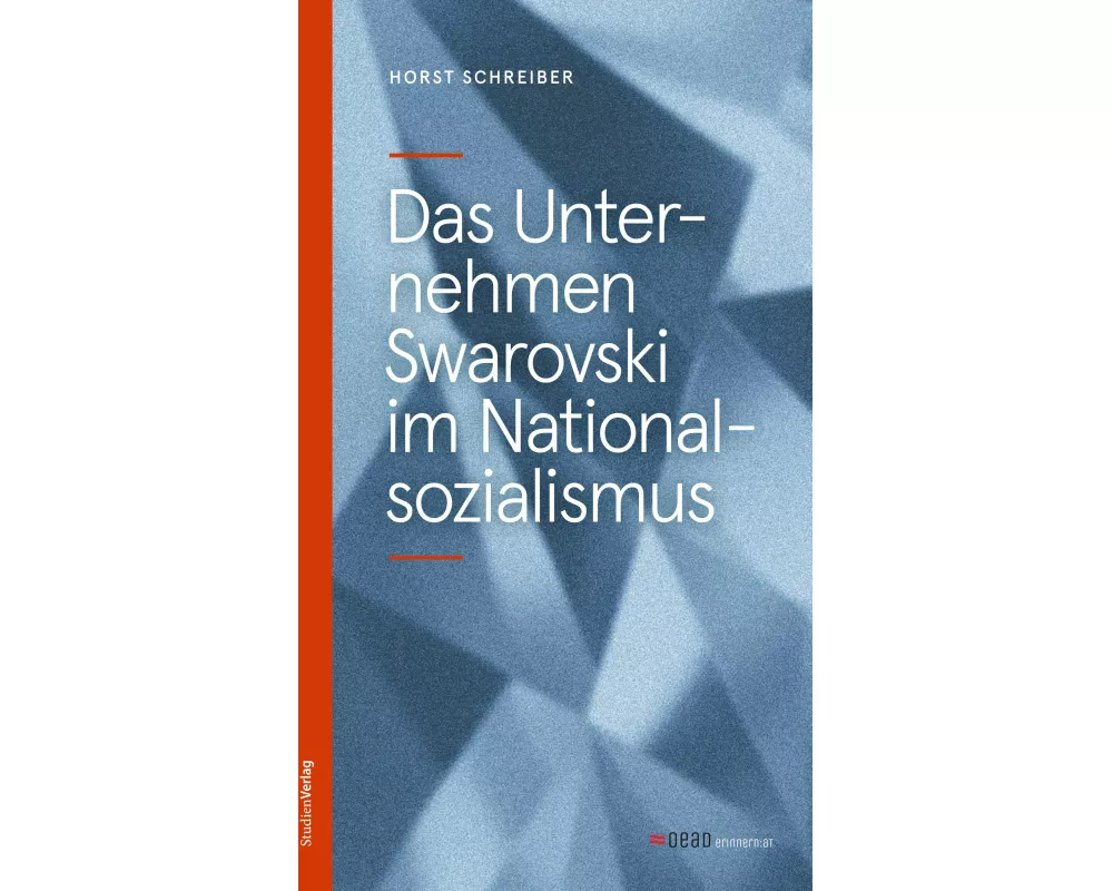 Das Unternehmen Swarovski im Nationalsozialismus