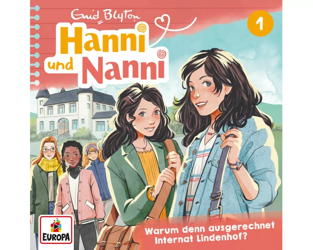 Hanni und Nanni (Neue Abenteuer) 01: Warum denn ausgerechnet Internat Lindenhof?