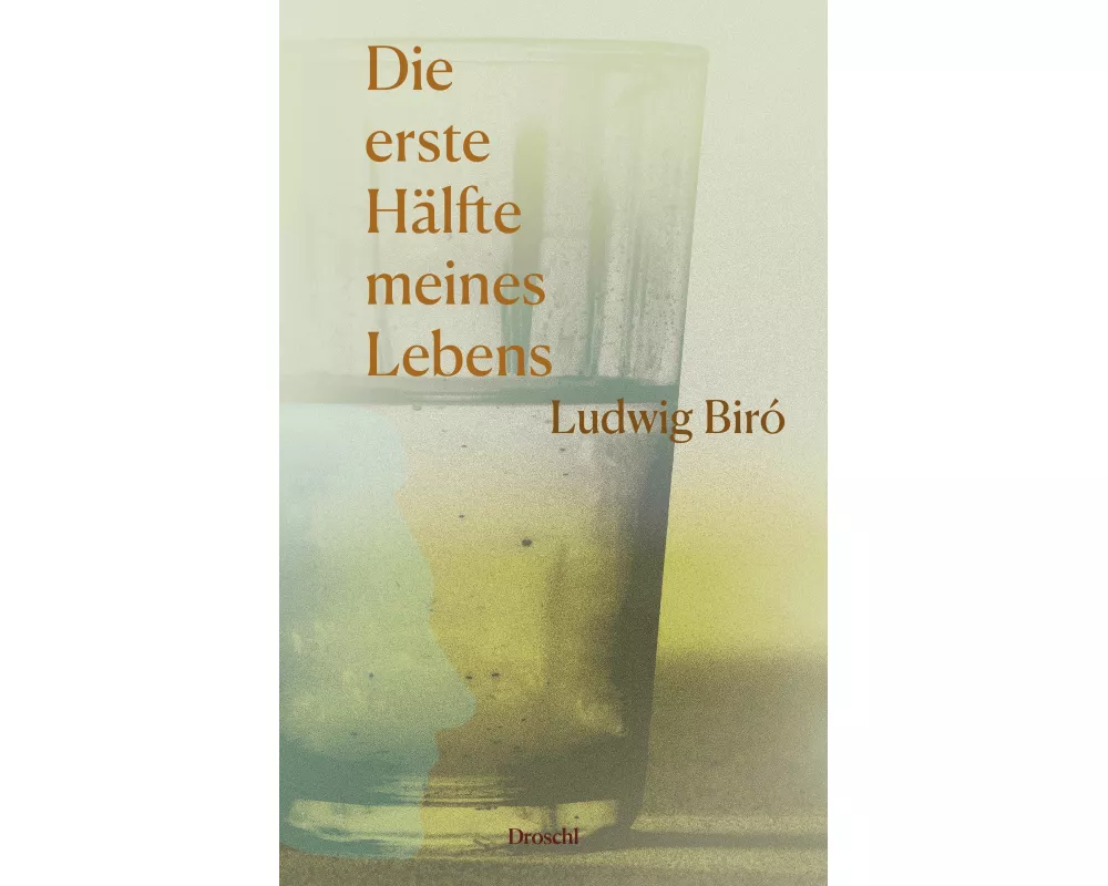 Die erste Hälfte meines Lebens