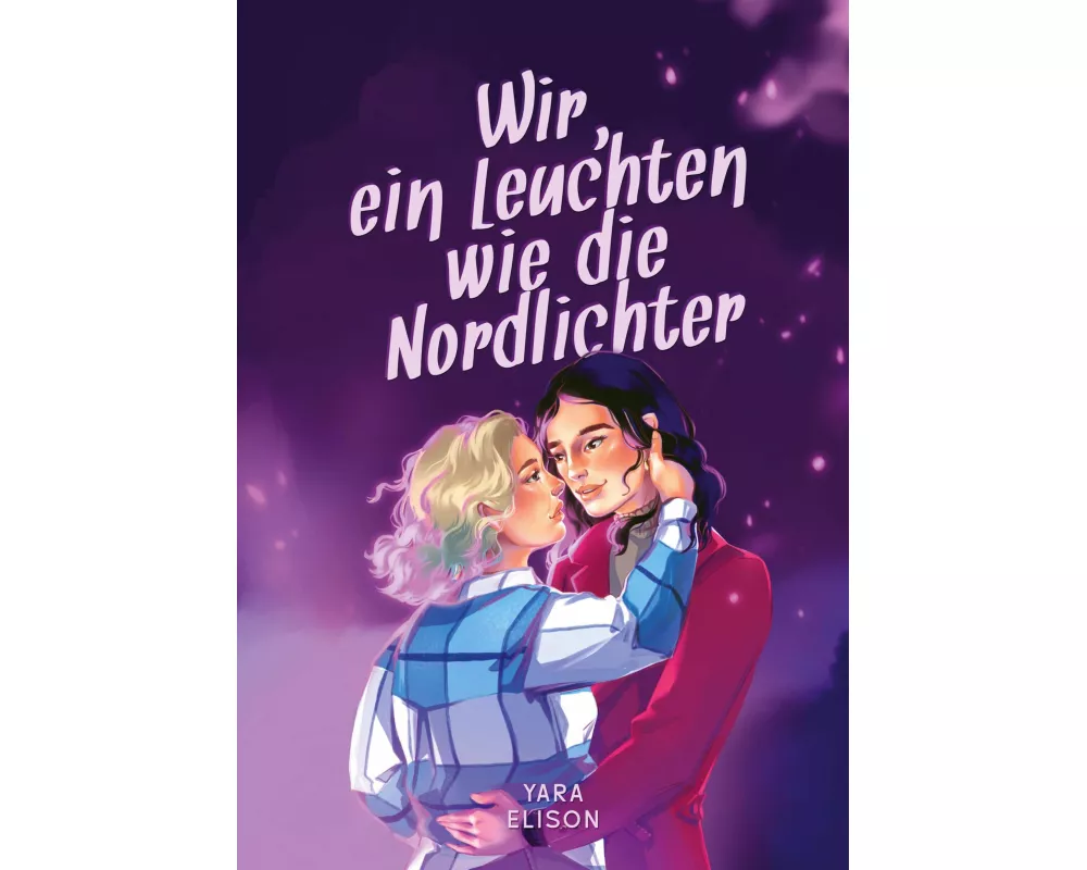 Wir, ein Leuchten wie die Nordlichter