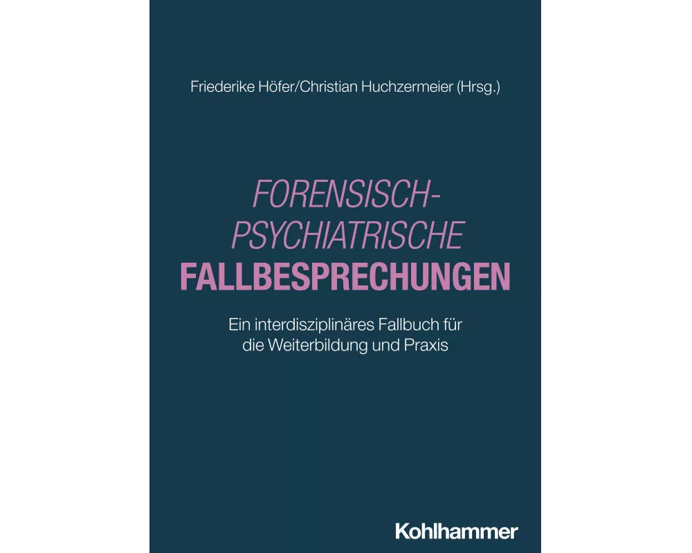 Forensisch-Psychiatrische Fallbesprechungen
