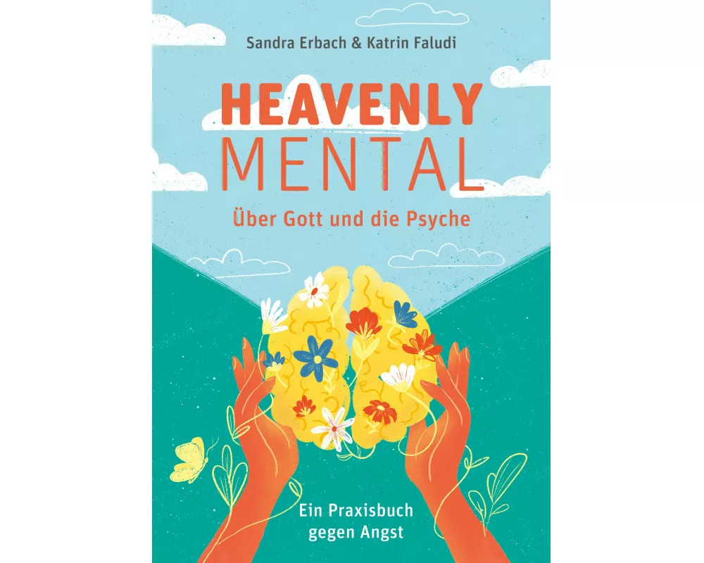 Heavenly Mental – Über Gott und die Psyche