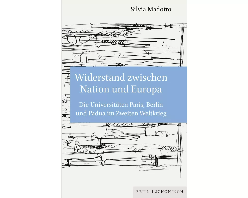 Widerstand zwischen Nation und Europa