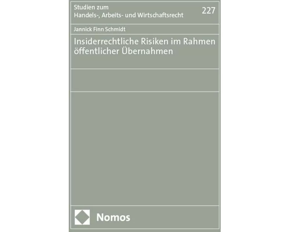 Insiderrechtliche Risiken im Rahmen öffentlicher Übernahmen