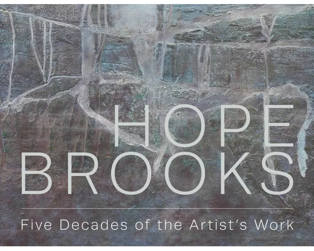 Hope Brooks: Five Decades of the Artist’s Work