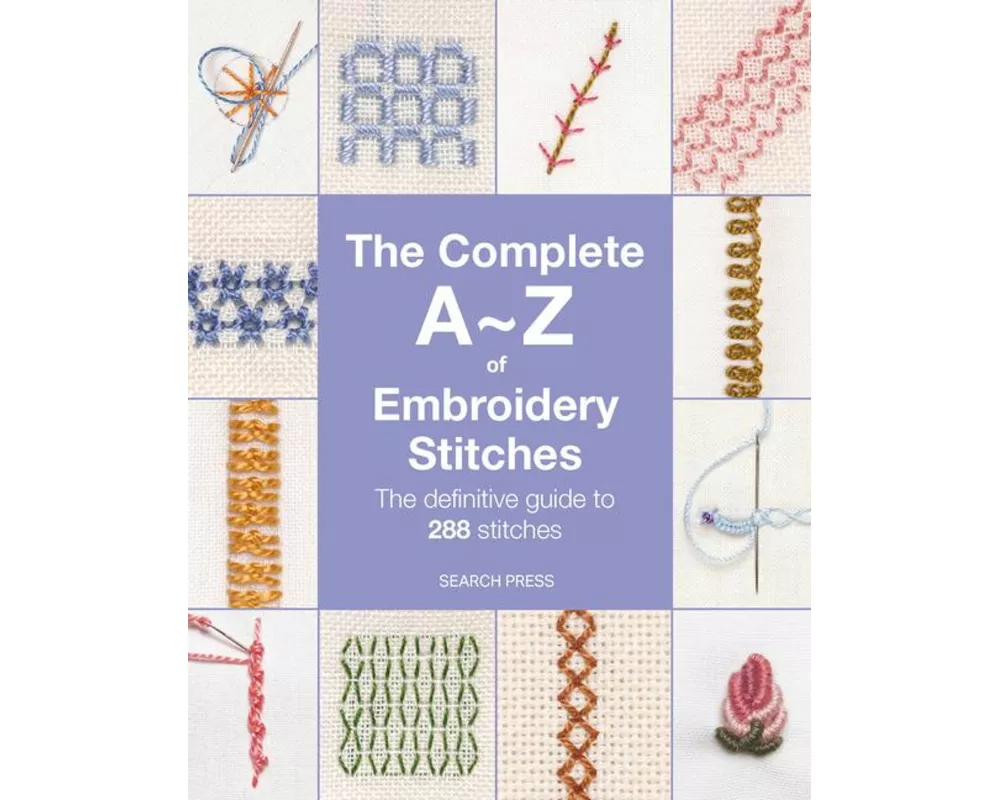 The Complete A-Z of Embroidery Stitches
