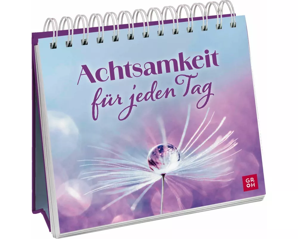 Achtsamkeit für jeden Tag