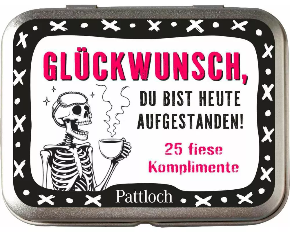 Glückwunsch, du bist heute aufgestanden!