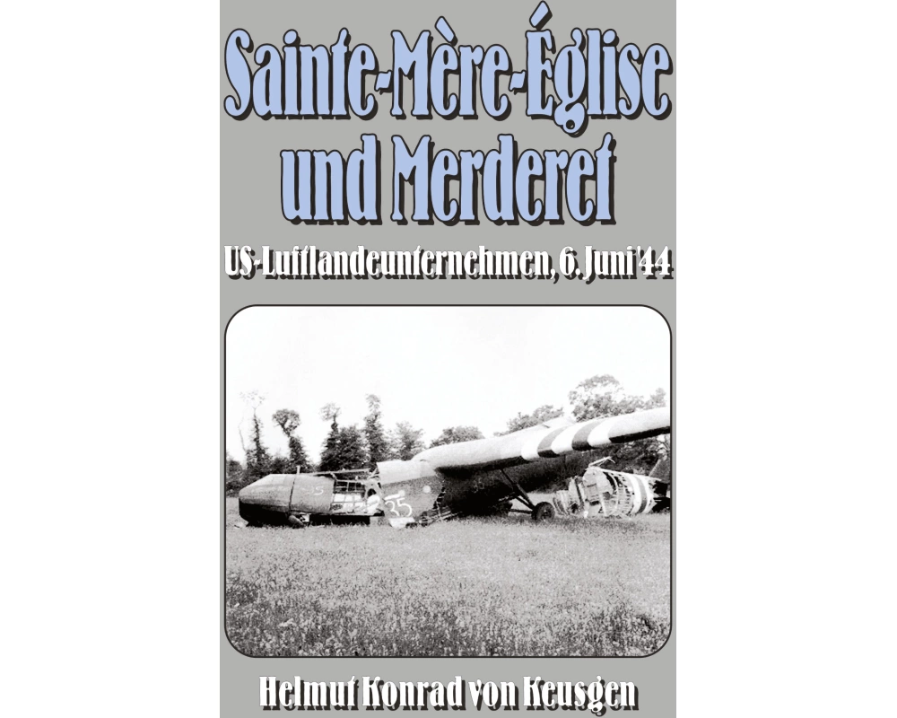 Sainte-Mère-Église und Merderet