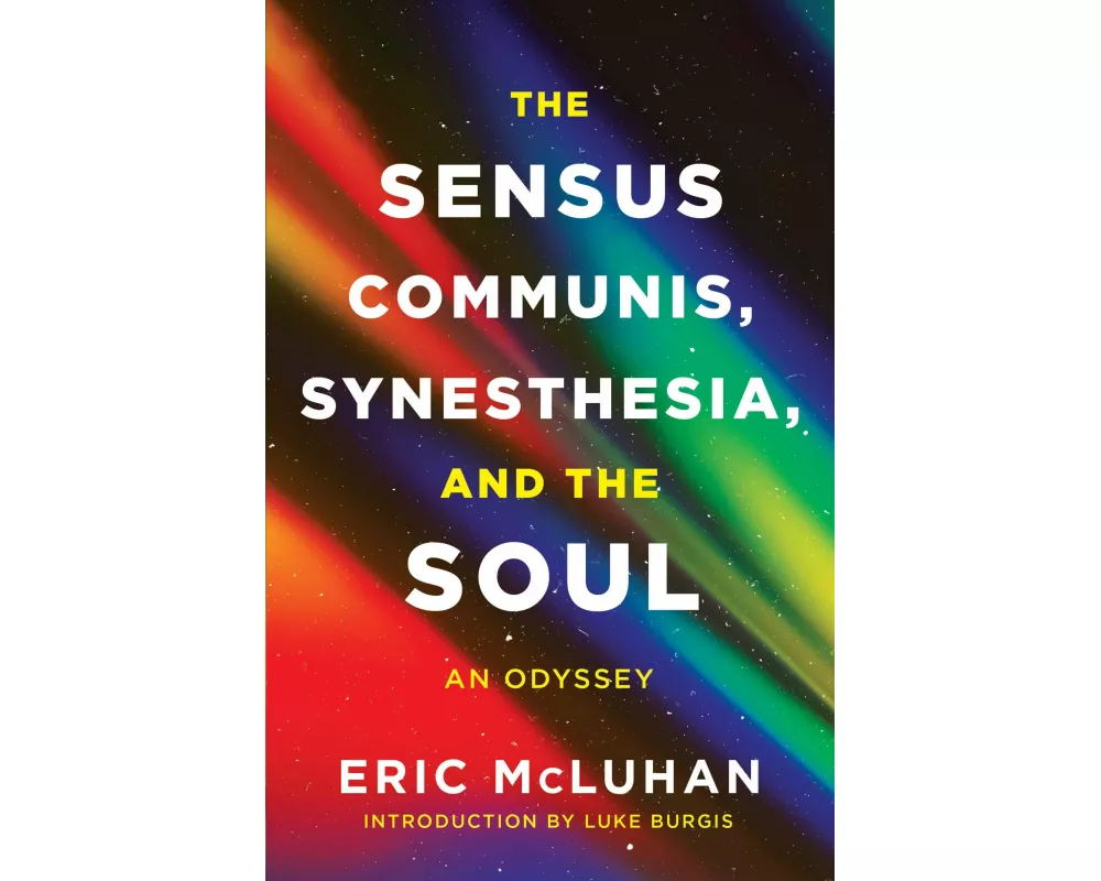 The Sensus Communis, Synesthesia, and the Soul