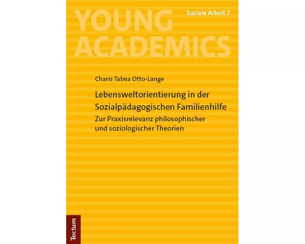 Lebensweltorientierung in der Sozialpädagogischen Familienhilfe