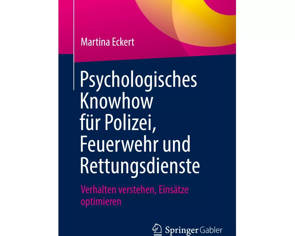 Psychologisches Knowhow für Polizei, Feuerwehr und Rettungsdienste