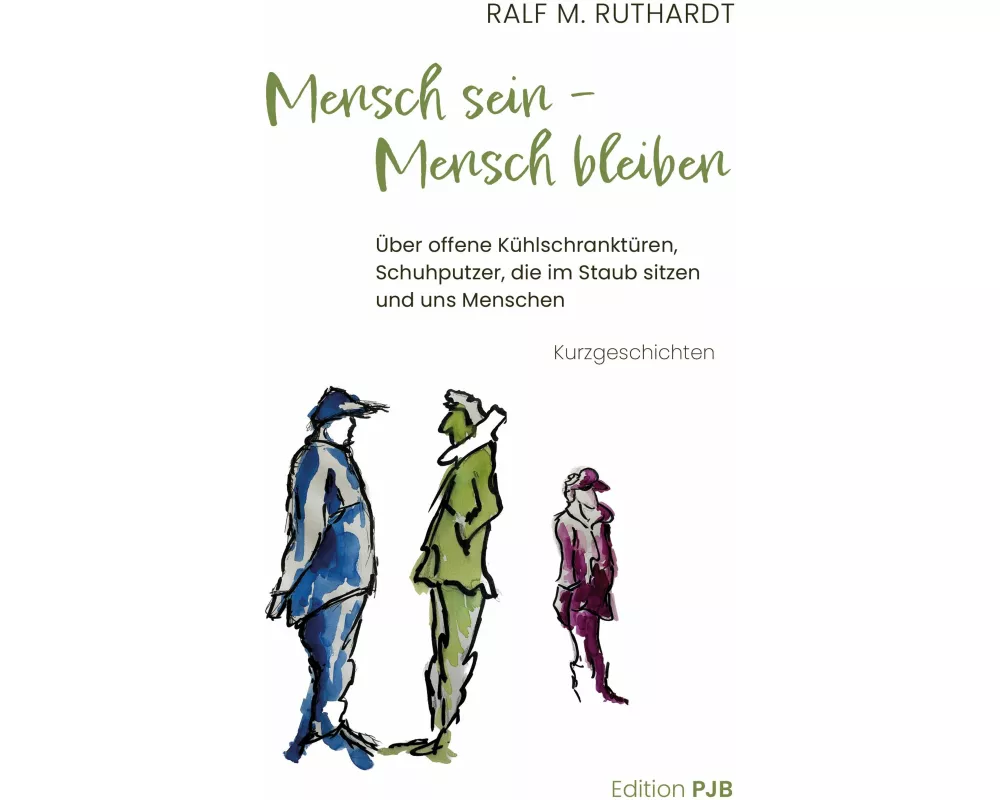 Mensch sein - Mensch bleiben