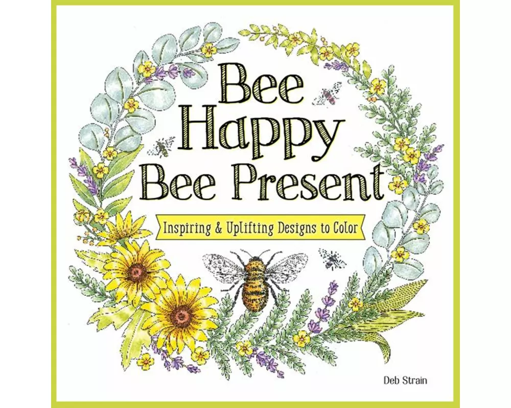 Bee Happy, Bee Present