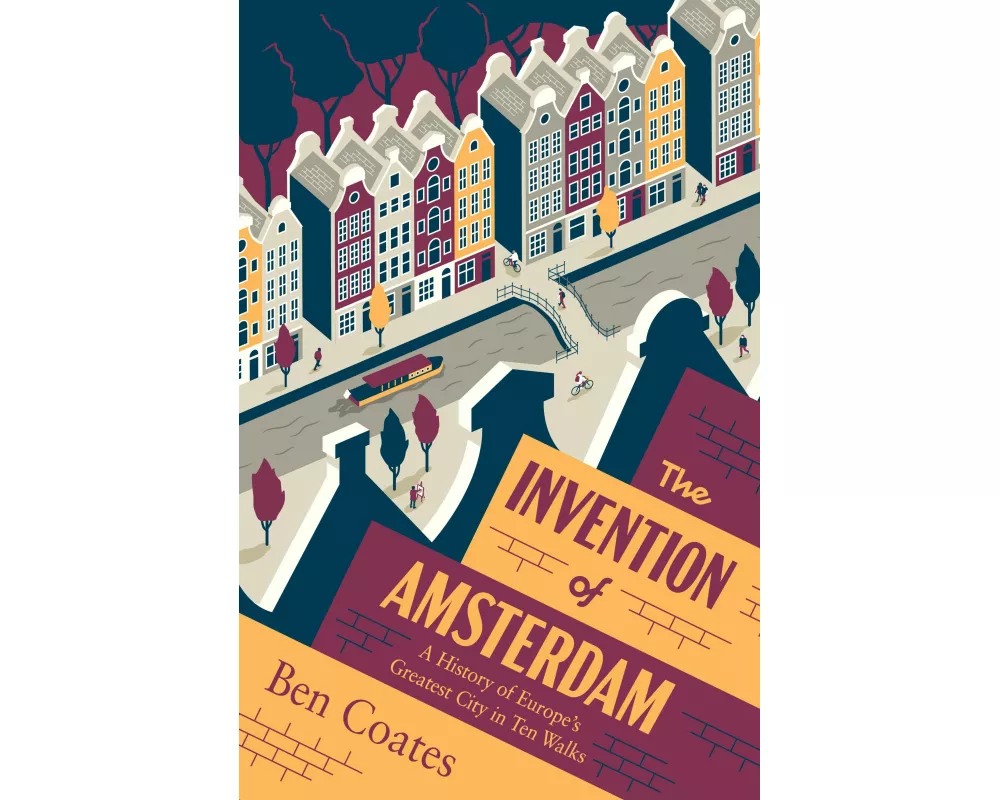 The Invention of Amsterdam