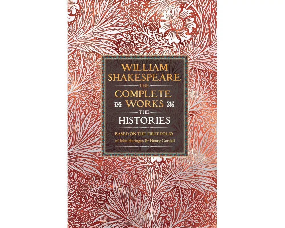 William Shakespeare Complete Works The Histories