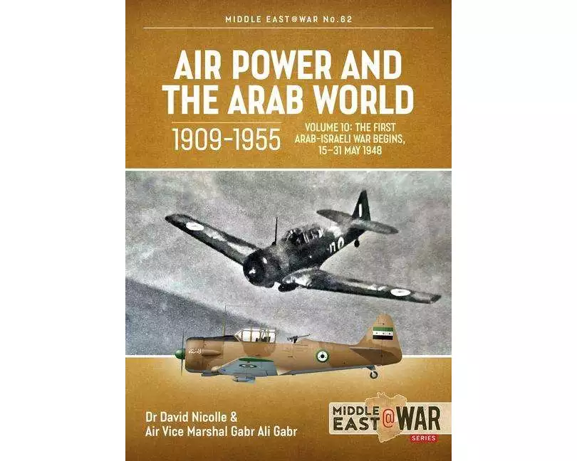 Air Power and the Arab World, 1909-1955