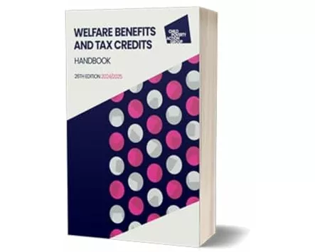 Welfare Benefits and Tax Credits Handbook - 2024, 26th edition