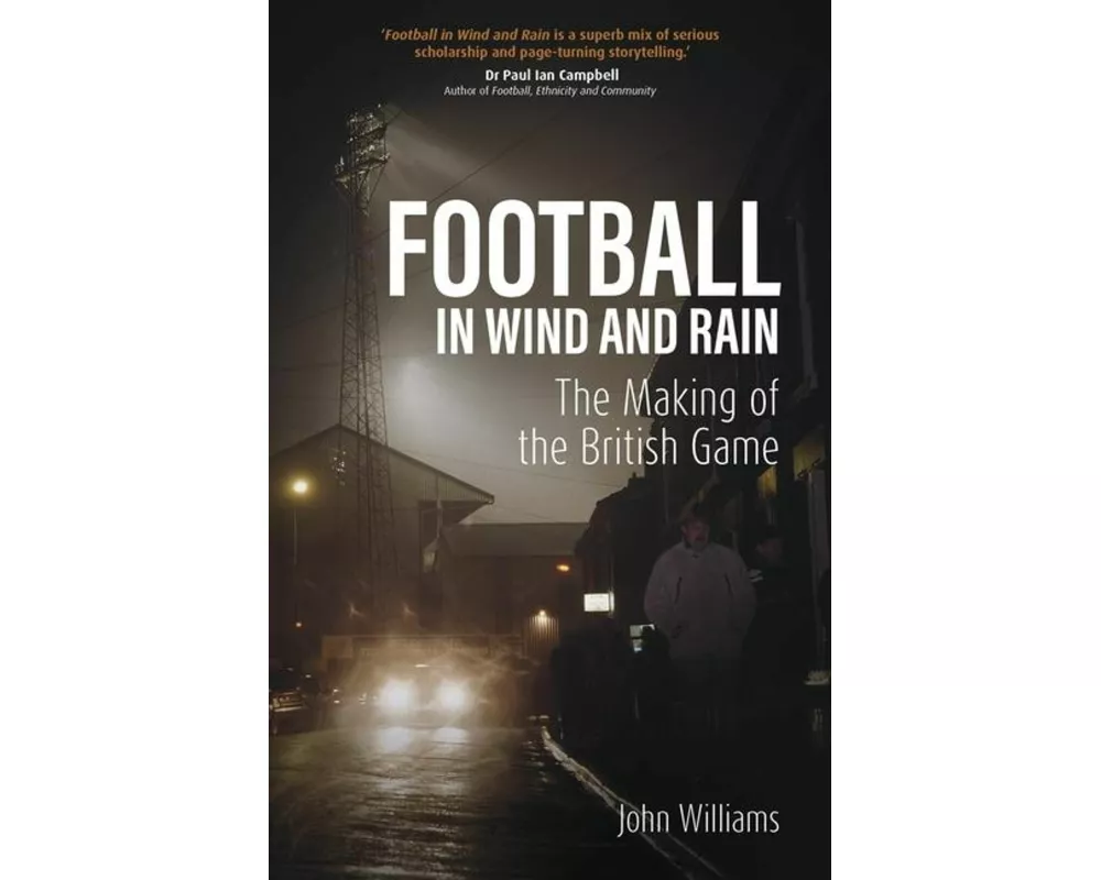 Football in Wind and Rain