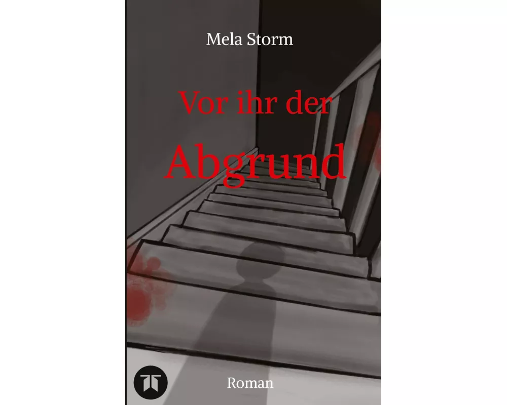 Vor ihr der Abgrund - Psychothriller, Verlust, Schuld, Angst, Moral