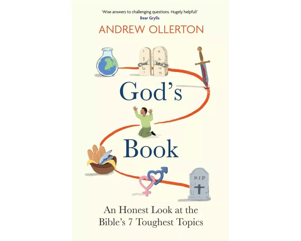 God's Book: An Honest Look at the Bible's 7 Toughest Topics