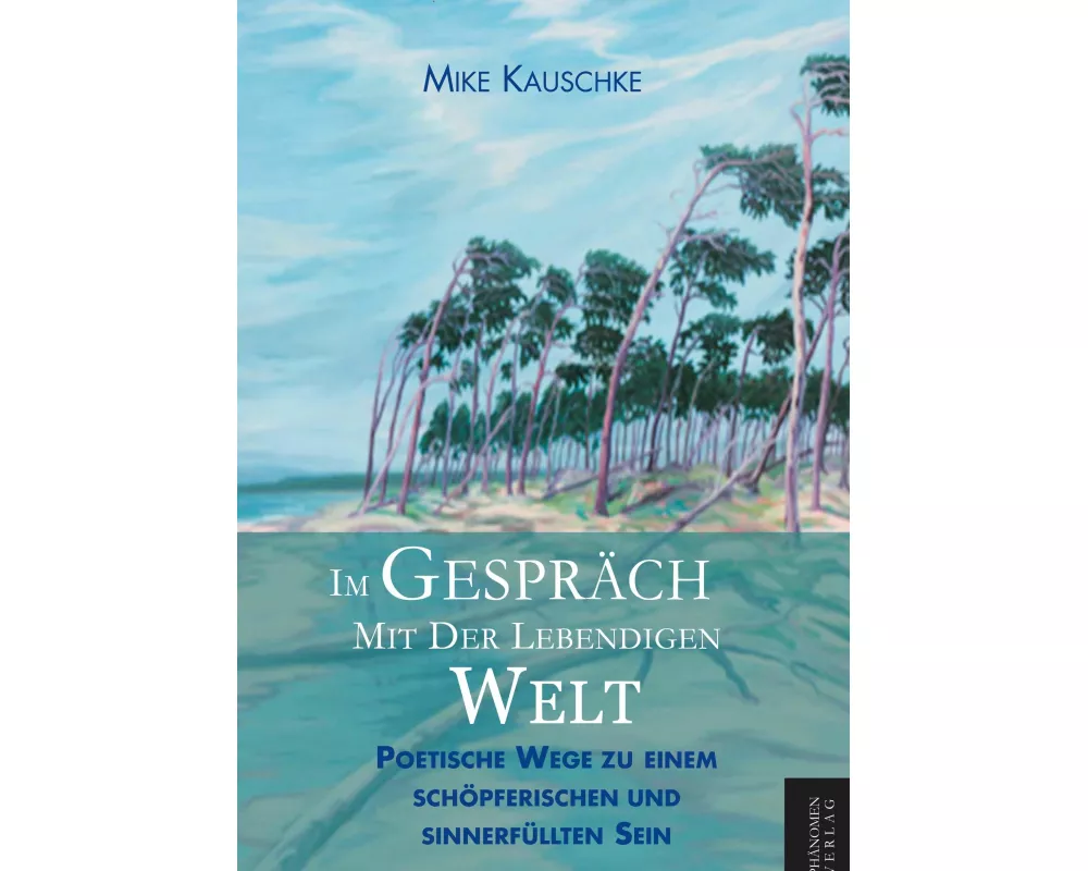 Im Gespräch mit der lebendigen Welt