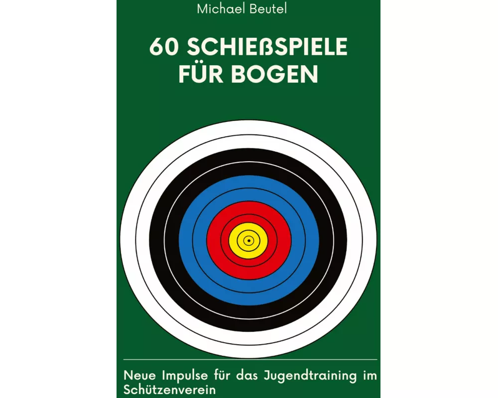 60 Schießspiele für Bogen