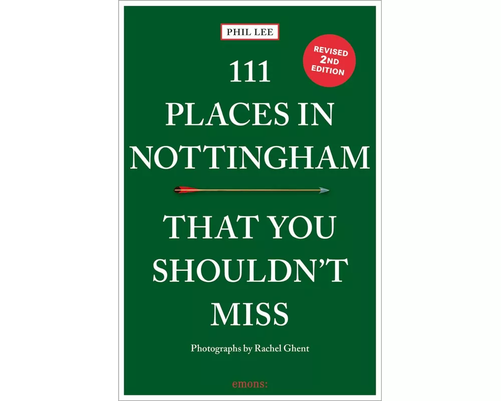 111 Places in Nottingham That You Shouldn't Miss