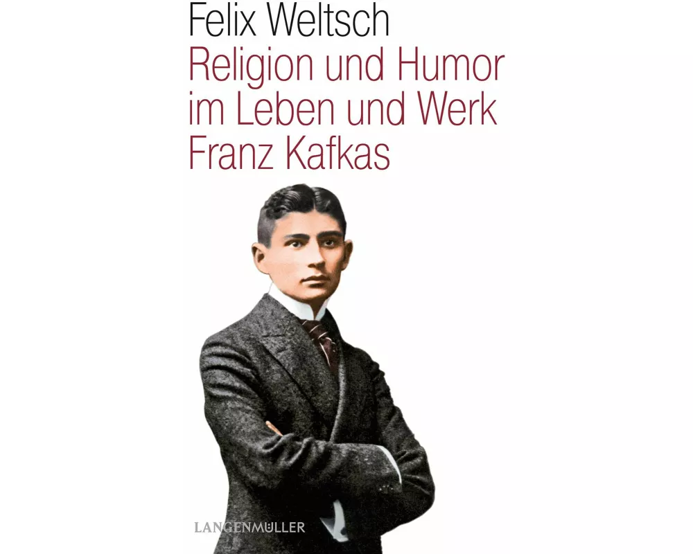 Religion und Humor im Leben und Werk Franz Kafkas